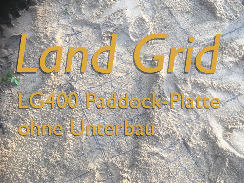 Country Reiten Paddock Platten ohne Unterbau – Land Grid LG400 der Preisbrecher?